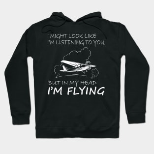 IN MY HEAD I'M FLYING - PILOT SOUL Hoodie